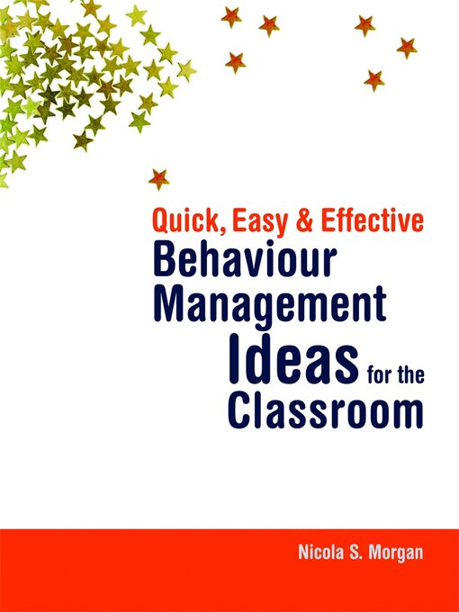 Cover image for Quick, Easy and Effective Behaviour Management Ideas for the Classroom